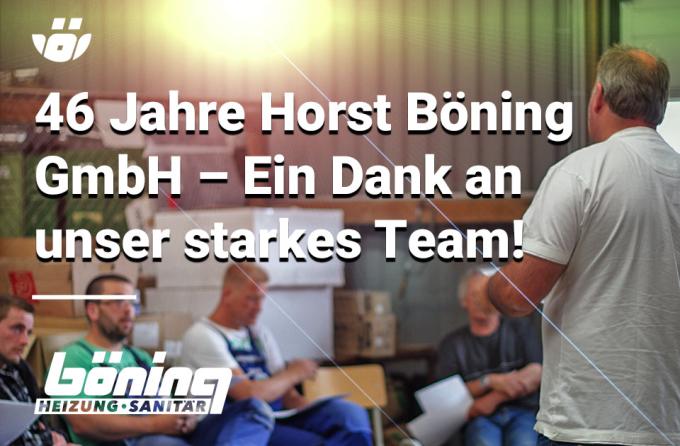 Das Team der Horst Böning GmbH feiert stolz das 46-jährige Firmenjubiläum. Der Fokus liegt auf dem langjährigen Mitarbeiter Jürgen Reinhold, technischer Leiter der Abteilung Heizung-, Lüftung- und Klimatechnik. Text: ‘46 Jahre Horst Böning GmbH – Ein Dank an unser starkes Team’.